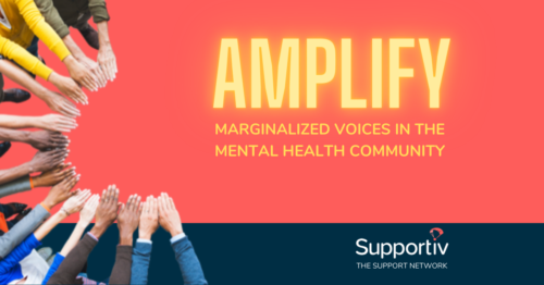 Supportiv Highlights Emotional Health Struggles Of Marginalized Identities, Cultures And Communities